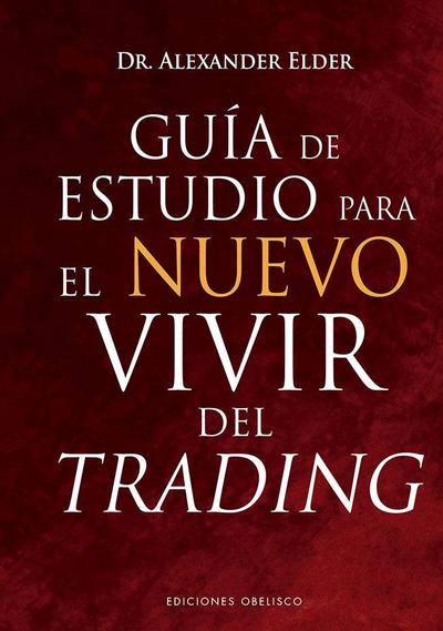 Guia de Estudio Para El Nuevo Vivir del Trading