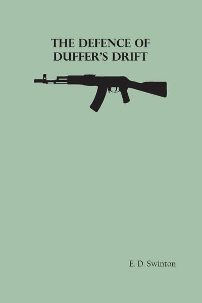The Defence of Duffer’s Drift
