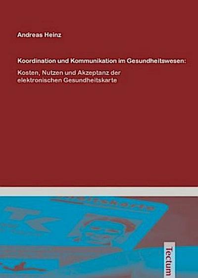 Koordination und Kommunikation im Gesundheitswesen: