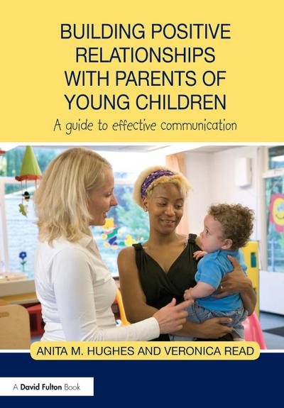 Building Positive Relationships with Parents of Young Children