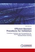 Efficient Decision Procedures for Validation