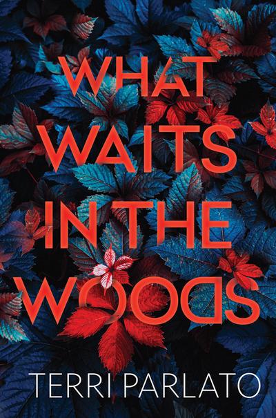 What Waits in the Woods