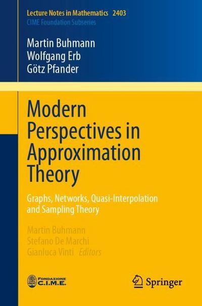 Modern Perspectives in Approximation Theory