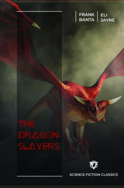 The Dragon Slayers