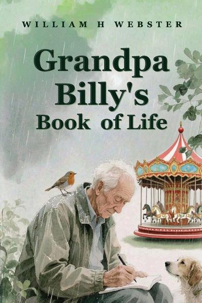 Grandpa Billy’s Book Of Life