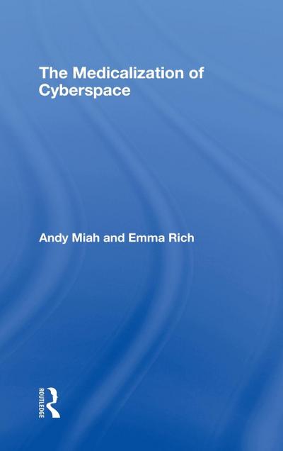 The Medicalization of Cyberspace