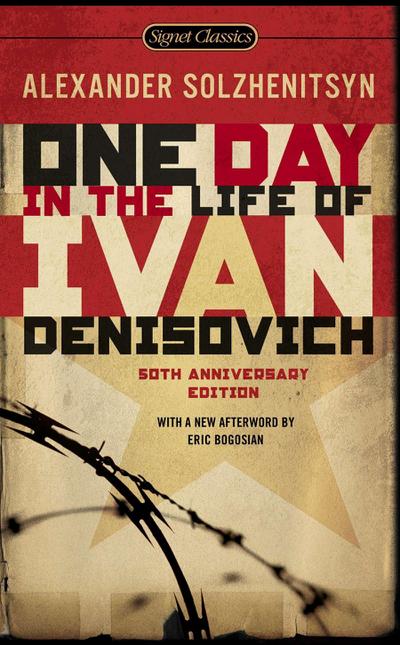 One Day in the Life of Ivan Denisovich: (50th Anniversary Edition) (Signet Classics)