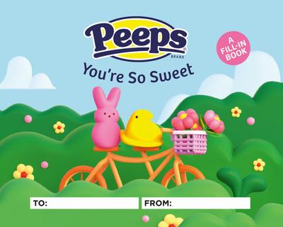 Peeps(r) You’re So Sweet