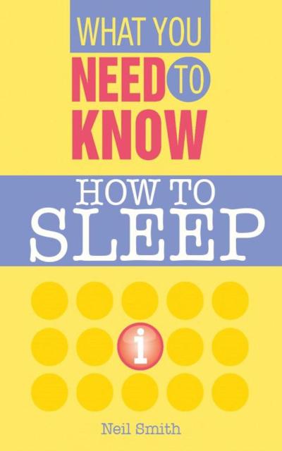 How To Sleep (What you Need to Know)