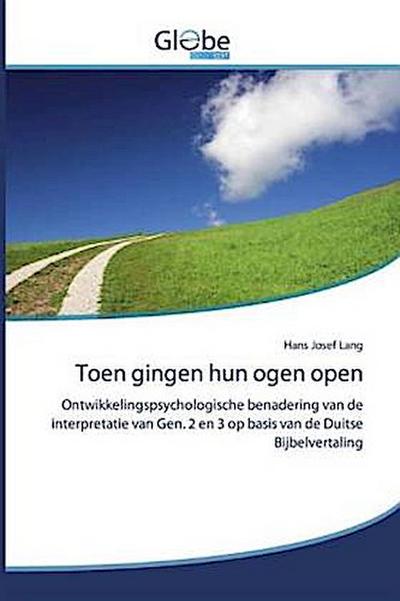 Toen gingen hun ogen open