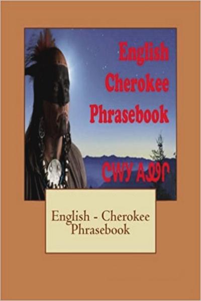 English - Cherokee Phrasebook (Words R Us Bilingual Phrasebooks, #14)