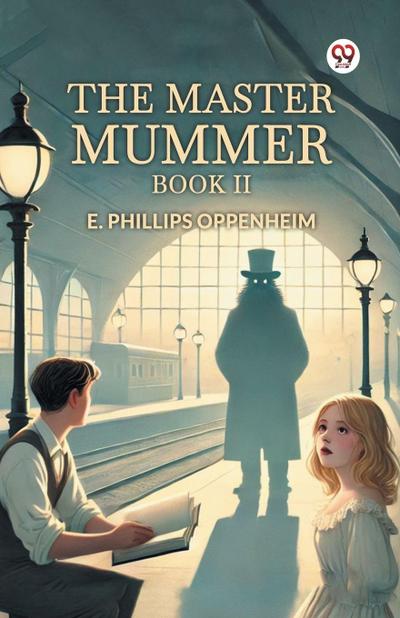 The Master Mummer Book II