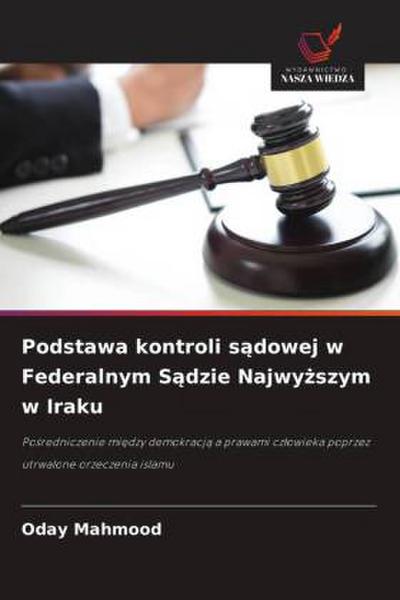Podstawa kontroli s¿dowej w Federalnym S¿dzie Najwy¿szym w Iraku