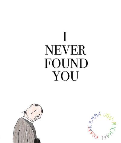 I Never Found You