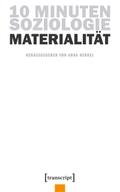 10 Minuten Soziologie: Materialität