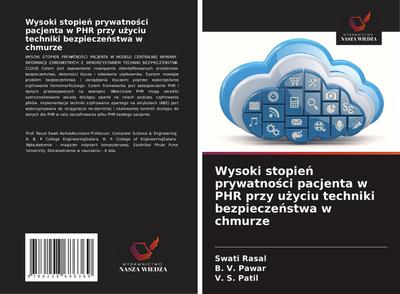 Wysoki stopie¿ prywatno¿ci pacjenta w PHR przy u¿yciu techniki bezpiecze¿stwa w chmurze