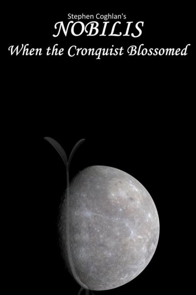 NOBILIS: When The Cronquist Blossomed