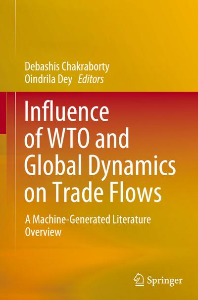 Influence of WTO and Global Dynamics on Trade Flows