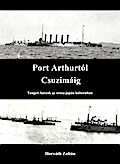 Port Arthurtól Csuzimáig