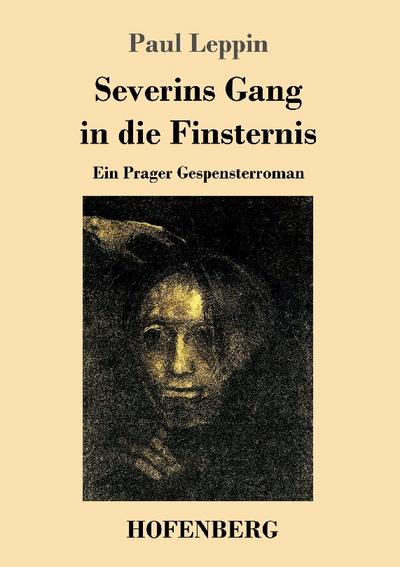 Severins Gang in die Finsternis