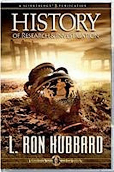Hubbard, L: History of Research and Investigation