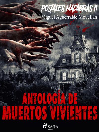 Postales macabras II: Antología de muertos vivientes