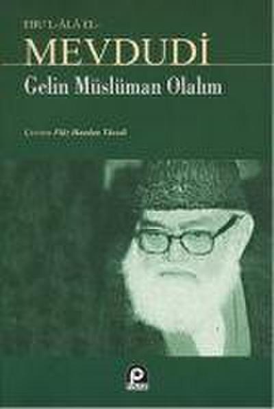 Gelin Müslüman Olalim
