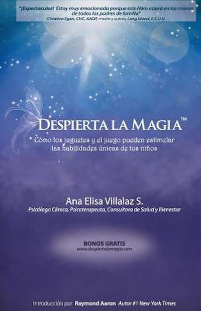 Despierta la magia: Cómo los juguetes y el juego pueden estimular las habilidades únicas de tus niños