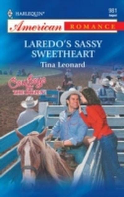 Laredo’s Sassy Sweetheart (Mills & Boon American Romance)
