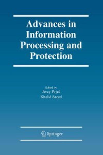 Advances in Information Processing and Protection