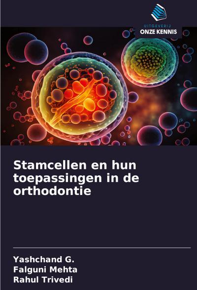 Stamcellen en hun toepassingen in de orthodontie