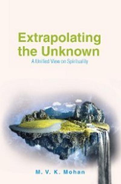 Extrapolating the Unknown