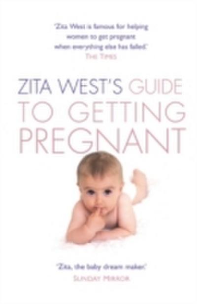 Zita West’s Guide to Getting Pregnant