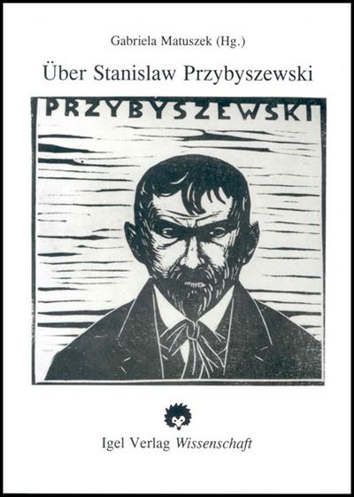 Über Stanislaw Przybyszewski