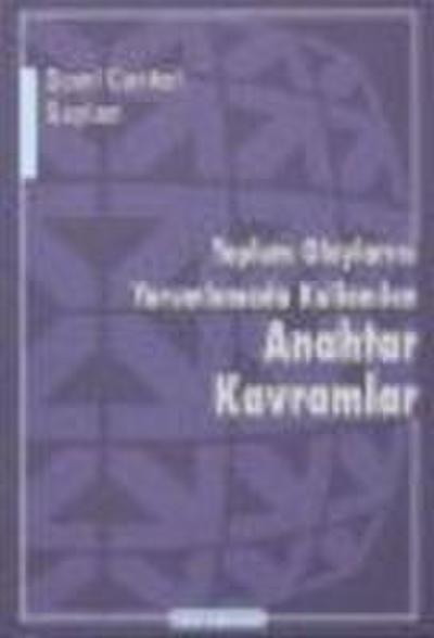 Toplum Olaylarini Yorumlamada Kullanilan Anahtar Kavramlar