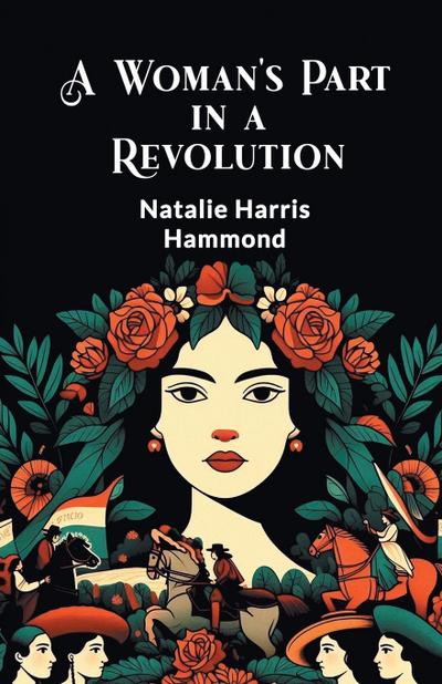 A Woman’s Part in a Revolution