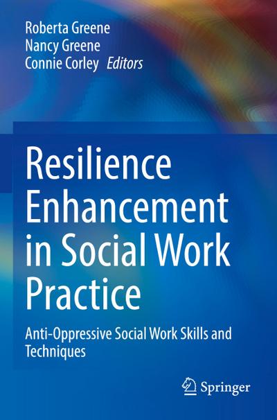 Resilience Enhancement in Social Work Practice