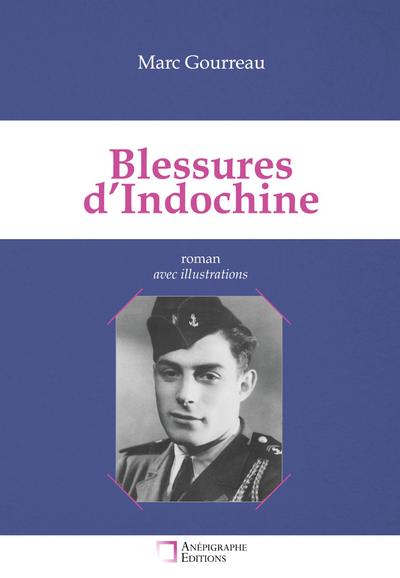 Blessures d’Indochine