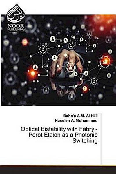 Optical Bistability with Fabry - Perot Etalon as a Photonic Switching