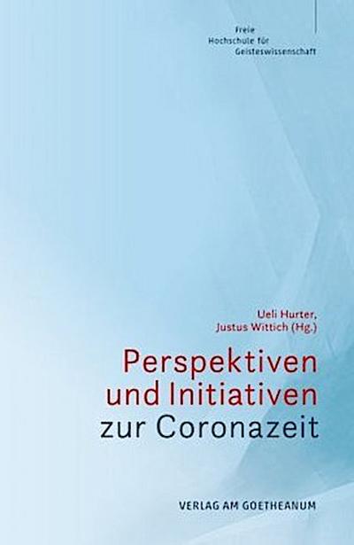 Perspektiven und Initiativen zur Coronazeit
