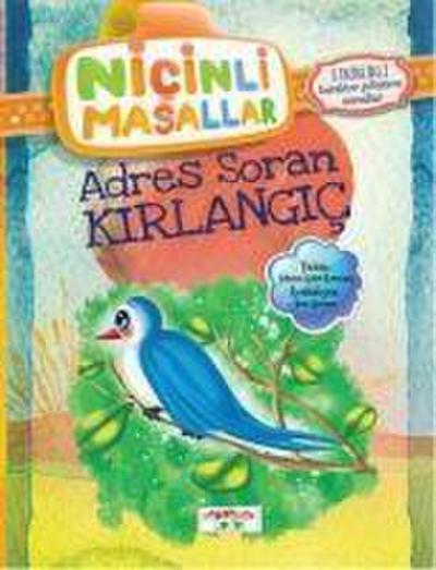 Nicinli Masallar - Adres Soran Kirlangic; Etkinlikli