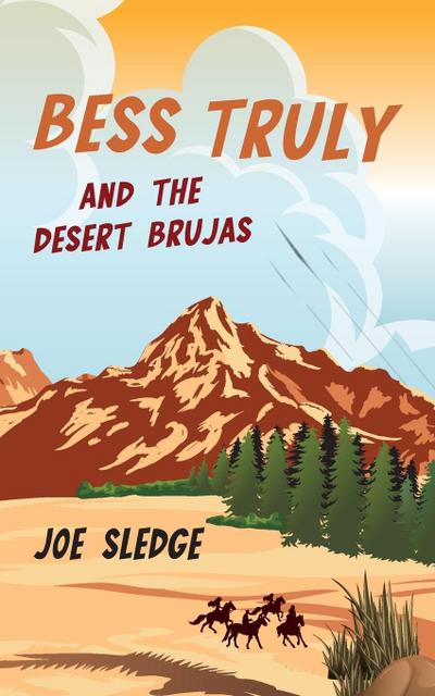 Bess Truly And The Desert Brujas