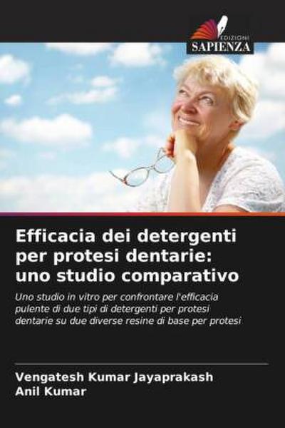 Efficacia dei detergenti per protesi dentarie: uno studio comparativo