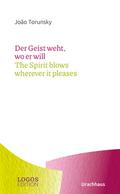 Der Geist weht, wo er will/The Spirit blows wherever it pleases