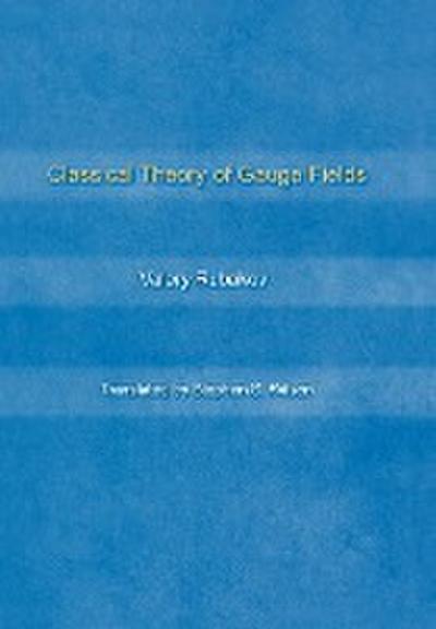 Classical Theory of Gauge Fields