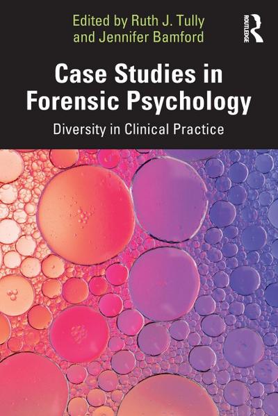 Case Studies in Forensic Psychology