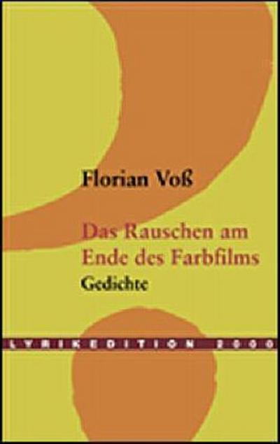 Das Rauschen am Ende des Farbfilms