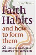 Faith Habits and How To Form Them