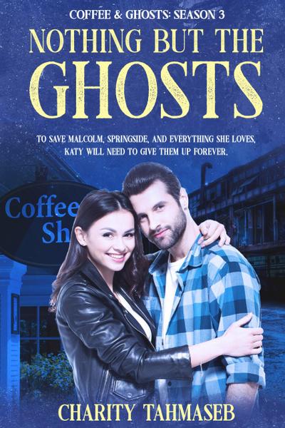 Nothing but the Ghosts: Coffee and Ghosts 3