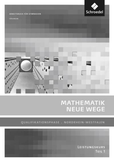 Mathematik Neue Wege SII - Ausgabe 2014 für Nordrhein-Westfalen